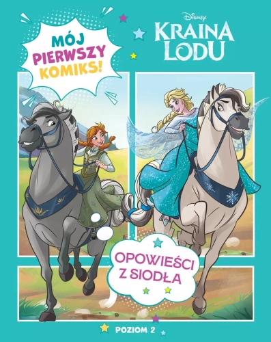 Mój pierwszy komiks. Poziom 2. Opowieści z siodła. Disney Kraina Lodu