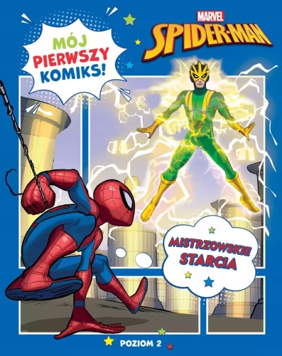 Mój pierwszy komiks. Poziom 2. Mistrzowskie starcia. Marvel Spider-Man