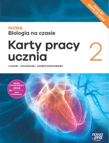 Nowa Biologia na czasie 2. Karty pracy ucznia do liceum i technikum. Zakres podstawowy