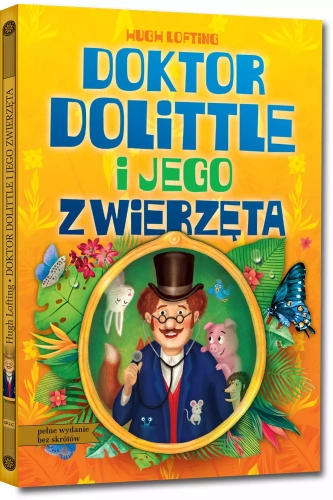 Doktor Dolittle i jego zwierzęta (wydanie z opracowaniem i streszczeniem)