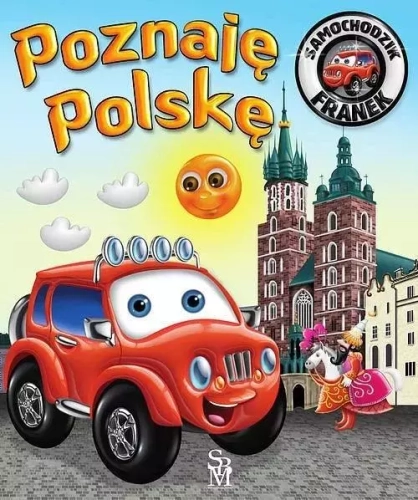 Samochodzik Franek. Poznaję Polskę