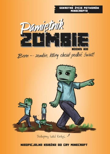 Pamiętnik Zombie. Bern &ndash; zombie, który chciał podbić świat