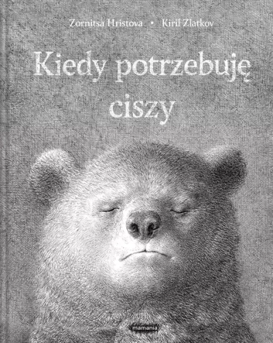 Kiedy potrzebuję ciszy. Zornitsa Hristova