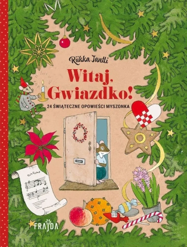 Witaj, Gwiazdko! 24 świąteczne opowieści Myszonka