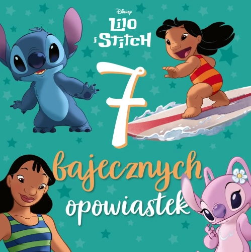 7 bajecznych opowiastek. Disney Lilo i Stitch