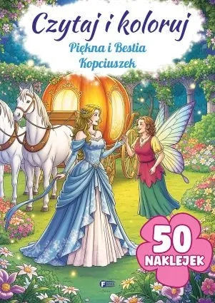 Czytaj i koloruj. Piękna i Bestia / Kopciuszek