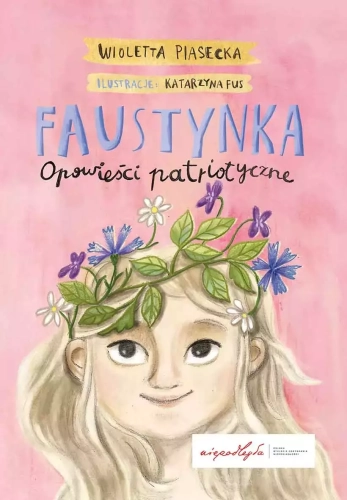 c6f39c11-faustynka-opowiesci.webp