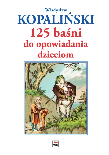 125 baśni do opowiadania dzieciom, wydanie 3