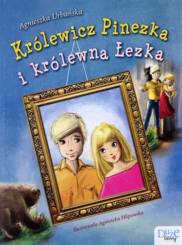 Królewicz Pinezka i królewna Łezka