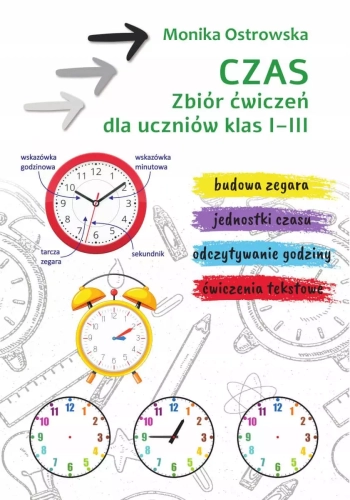 Czas. Zbiór ćwiczeń dla uczniów klas 1-3