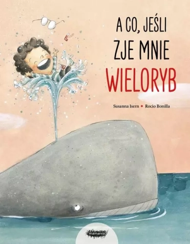 A co, jeśli zje mnie wieloryb?