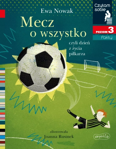 Czytam sobie. Poziom 3. Mecz o wszystko
