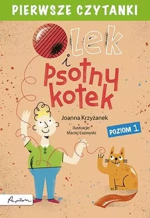Pierwsze czytanki. Olek i psotny kotek. Poziom 1