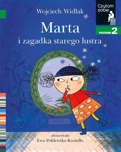 Czytam sobie. Poziom 2. Marta i zagadka starego lustra