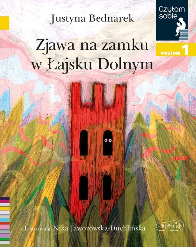 Czytam sobie. Poziom 1. Zjawa na zamku w Łajsku Dolnym