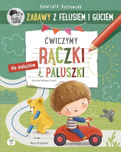 Zabawy z Felusiem i Guciem. Ćwiczymy rączki i paluszki