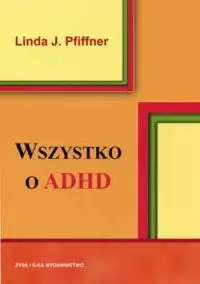 Wszystko o ADHD