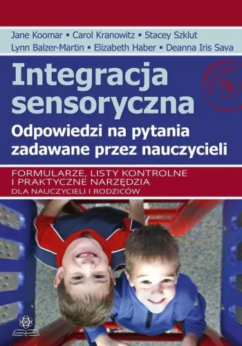 Integracja sensoryczna Odpowiedzi na pytania zadawane przez nauczycieli