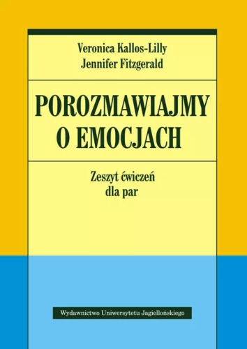 Porozmawiajmy o emocjach. Zeszyt ćwiczeń dla par