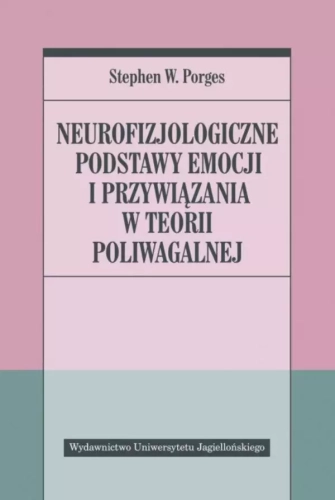 Neurofizjologiczne podstawy emocji i przywiązania