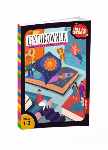 Opracowanie lektur szkolnych klasy 1-3, Lekturownik - ćwiczenia i zabawy. Seria: Idę do szkoły.