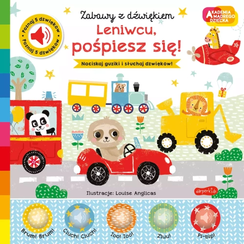 Akademia mądrego dziecka. Zabawy z dźwiękiem. Leniwcu, pośpiesz się!