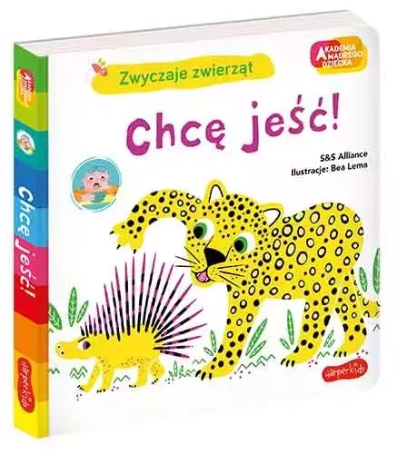 Akademia mądrego dziecka. Zwyczaje zwierząt. Chcę jeść!