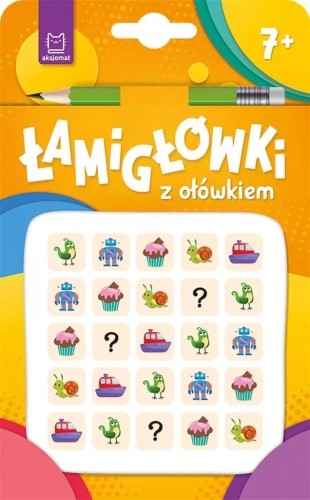 Łamigłówki z ołówkiem 7+ Książeczka pomarańczowa