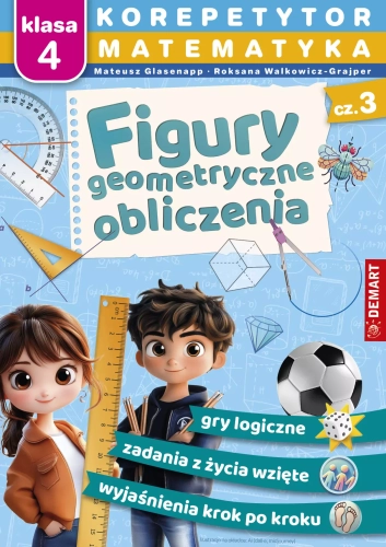 Korepetytor. Matematyka. Klasa 4. Figury geometryczne, obliczenia