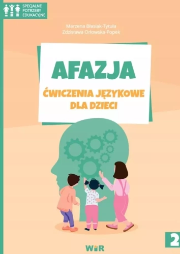 Afazja. Ćwiczenia językowe dla dzieci, część 2