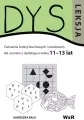 Dysleksja. Ćwiczenia funkcji słuchowych i wzrokowych dla uczniów z dysleksją w wieku 11-13 lat