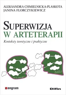 Superwizja w arteterapii. Konteksty teoretyczne i praktyczne