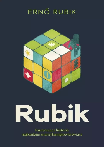 Rubik. Fascynująca historia najbardziej znanej łamigłówki świata