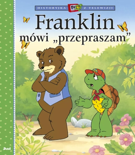 Historyjka z telewizji. Franklin mówi &bdquo;przepraszam&rdquo;