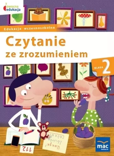 Owocna edukacja. Czytanie ze zrozumieniem. Klasa 2. Szkoła podstawowa