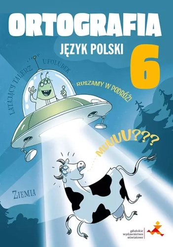 Język polski. Ortografia do szkoły podstawowej. Klasa 6