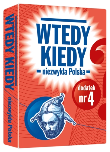 Wtedy Kiedy. Dodatek "Niezwykła Polska"
