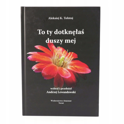 To ty dotknęłaś duszy mej